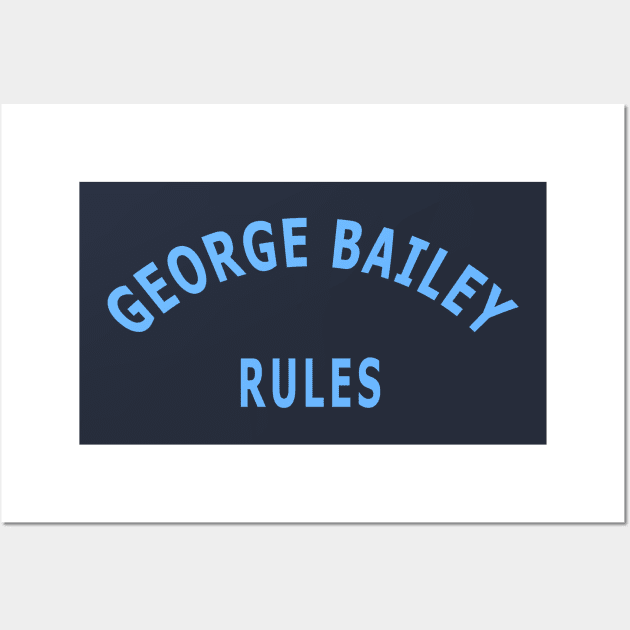 George Bailey Rules Wall Art by Lyvershop